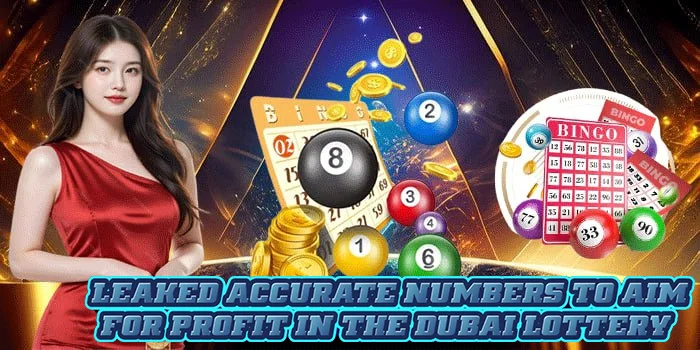 Leaked Accurate Numbers to Aim for Profit in the Dubai Lottery
