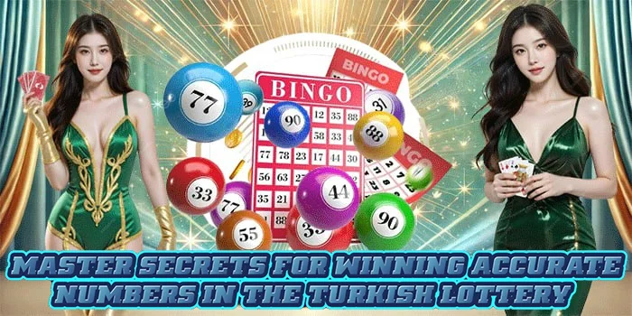 Master Secrets for Winning Accurate Numbers in the Turkish Lottery